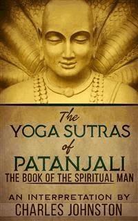 The Yoga Sutras Of Patanjali - Charles Johnston - E-Book