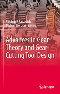 Advances in Gear Theory and Gear Cutting Tool Design -  - E-Book
