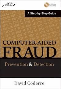 Computer Aided Fraud Prevention and Detection - David Coderre - E-Book