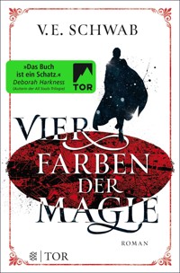 Vier Farben der Magie - V. E. Schwab - E-Book