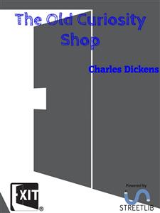 The Old Curiosity Shop - Charles Dickens. - E-Book