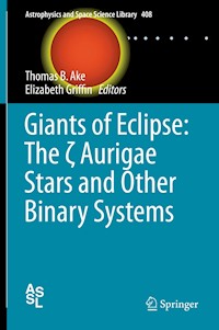 Giants of Eclipse: The ζ Aurigae Stars and Other Binary Systems -  - E-Book
