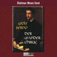 Der Wanderchirurg - Wolf Serno - Hörbuch