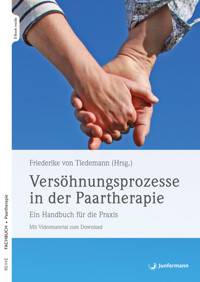 Versöhnungsprozesse in der Paartherapie - Freiderike von Tiedemann - E-Book