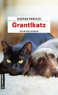 Grantlkatz - Kaspar Panizza - E-Book