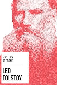 Masters of Prose - Leo Tolstoy - Leo Tolstoy - E-Book