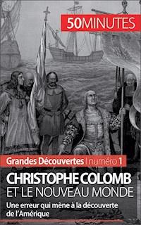 Christophe Colomb et le Nouveau Monde - Romain Parmentier - E-Book