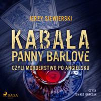 Kabała panny Barlove, czyli morderstwo po angielsku - Jerzy Siewierski - Hörbuch