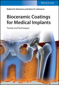 Bioceramic Coatings for Medical Implants - Robert B. Heimann - E-Book
