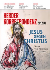 Jesus gegen Christus - Herder Korrespondenz - E-Book