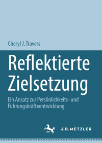 Reflektierte Zielsetzung - Cheryl J. Travers - E-Book