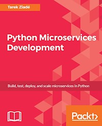 Python Microservices Development - Tarek Ziadé - E-Book