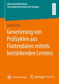 Generierung von Prüfzyklen aus Flottendaten mittels bestärkenden Lernens - André Ebel - E-Book