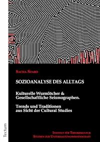 Sozioanalyse des Alltags - Sacha Szabo - E-Book