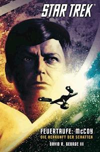 Star Trek - The Original Series 1: Feuertaufe: McCoy - David R. George III - E-Book