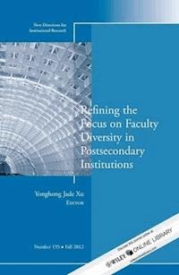 Refining the Focus on Faculty Diversity in Postsecondary Institutions - - E-Book