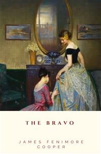 The Bravo - James Fenimore Cooper - E-Book