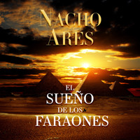 El sueño de los faraones - Nacho Ares - Hörbuch