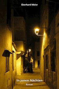 In jenen Nächten - Eberhard Meier - E-Book