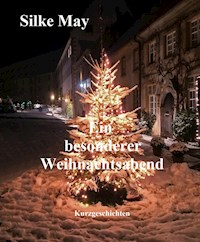 Ein besonderer Weihnachtsabend - Silke May - E-Book