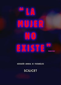 Scilicet. La mujer no existe -  - E-Book