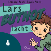 Lars BUTNOT lacht - Leonard Hohm - Hörbuch