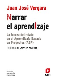 Narrar el aprendizaje - Juan José Vergara Ramírez - E-Book