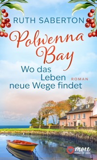 Polwenna Bay – Wo das Leben neue Wege findet - Ruth Saberton - E-Book