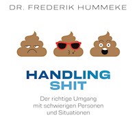 Handling SHIT - Dr. Frederik Hümmeke - Hörbuch