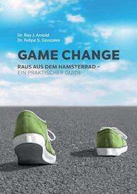 Game Change - Felipe S. Gonzales - E-Book