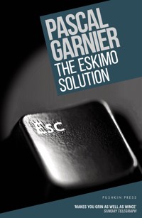 The Eskimo Solution - Pascal Garnier - E-Book