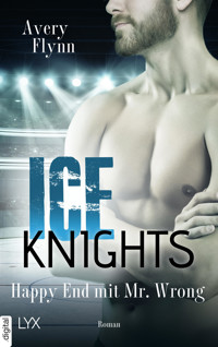 Ice Knights - Happy End mit Mr Wrong - Avery Flynn - E-Book