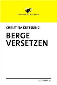 Berge versetzen - Christina Kettering - E-Book