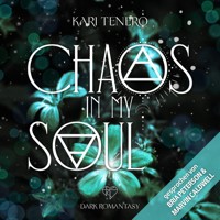 Chaos in my Soul - Kari Tenero - Hörbuch
