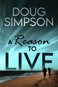 A Reason To Live - Doug Simpson - E-Book