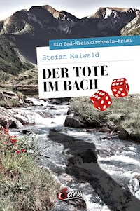 Der Tote im Bach - Stefan Maiwald - E-Book