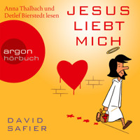 Jesus liebt mich  (Gekürzte Fassung) - Safier David - Hörbuch