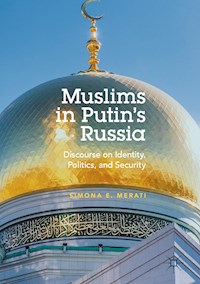 Muslims in Putin's Russia - Simona E. Merati - E-Book