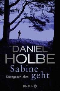 Sabine geht - Daniel Holbe - kostenlos E-Book