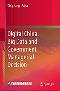 Digital China: Big Data and Government Managerial Decision -  - E-Book