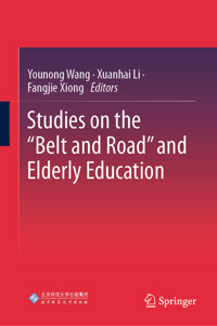 Studies on the “Belt and Road” and Elderly Education -  - E-Book