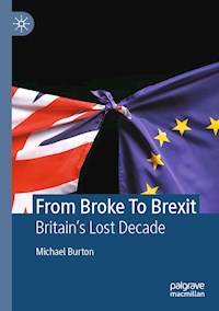 From Broke To Brexit - Michael Burton - E-Book
