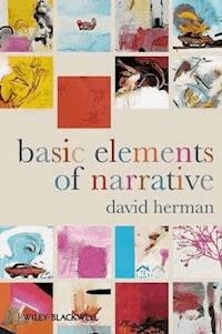 Basic Elements of Narrative - David Herman - E-Book