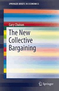 The New Collective Bargaining - Gary Chaison - E-Book
