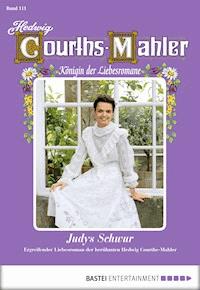 Hedwig Courths-Mahler - Folge 111 - Hedwig Courths-Mahler - E-Book