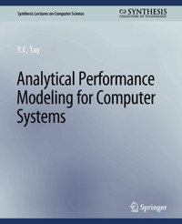 Analytical Performance Modeling for Computer Systems - Y.C. Tay - E-Book