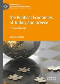 The Political Economies of Turkey and Greece - Mustafa Kutlay - E-Book