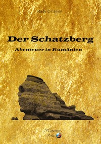 Der Schatzberg - Radu Cinamar - E-Book