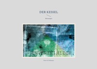 Der Kessel - Peter R. Pollmann - E-Book