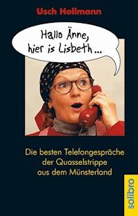 Hallo Änne, hier is Lisbeth ... - Usch Hollmann - E-Book